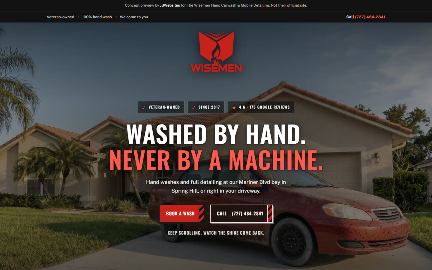 Homepage of The Wisemen Hand Carwash concept: a dusty red sedan in a Florida driveway under the headline Washed by hand. Never by a machine.